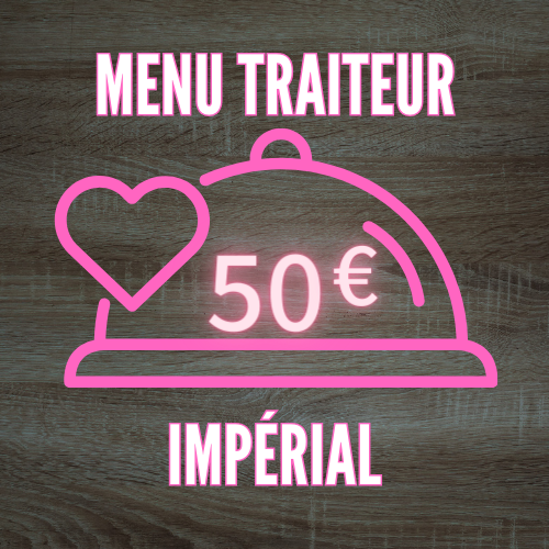 MENU TRAITEUR IMPERIAL 50€