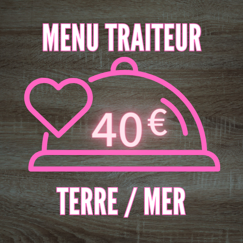 MENU TRAITEUR Terre / Mer 40€