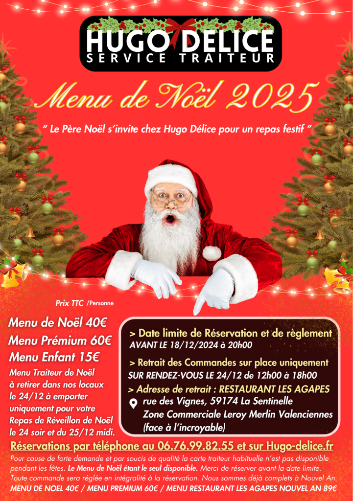 MENU DE NOEL 2025 HUGO DELICE TRAITEUR traiteur noel 2025 réveillon jour de noël repas en famille ou entre amis livraison préparation Valenciennes BY LA CAVE DES AGAPES TRAITEUR NORD HAUTS DE FRANCE HUgo Délice By Les Agapes Traiteur Noel Nord Hauts de France