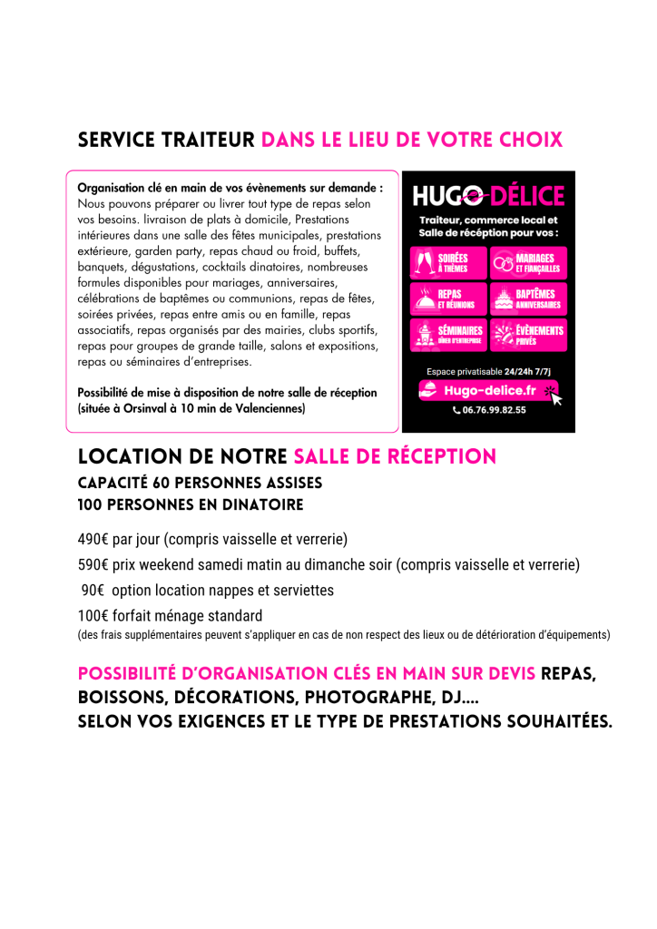 Traiteur en livraison ou avec location de salle des fêtes, réception de mariages, anniversaires, baptêmes, communions, séminaires repas d'entreprises, repas associatifs...